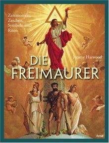 Die freimaurer zeremonien - die, freimaurer: